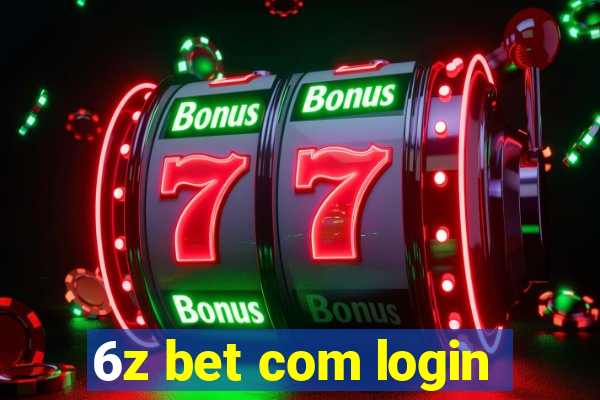 6z bet com login